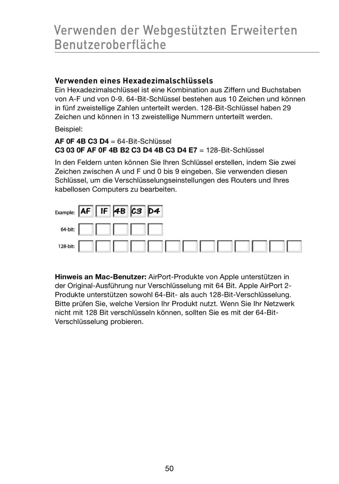 Belkin F5D8233EA4 Verwenden eines Hexadezimalschlüssels, C3 03 0F AF 0F 4B B2 C3 D4 4B C3 D4 E7 = 128-Bit-Schlüssel 