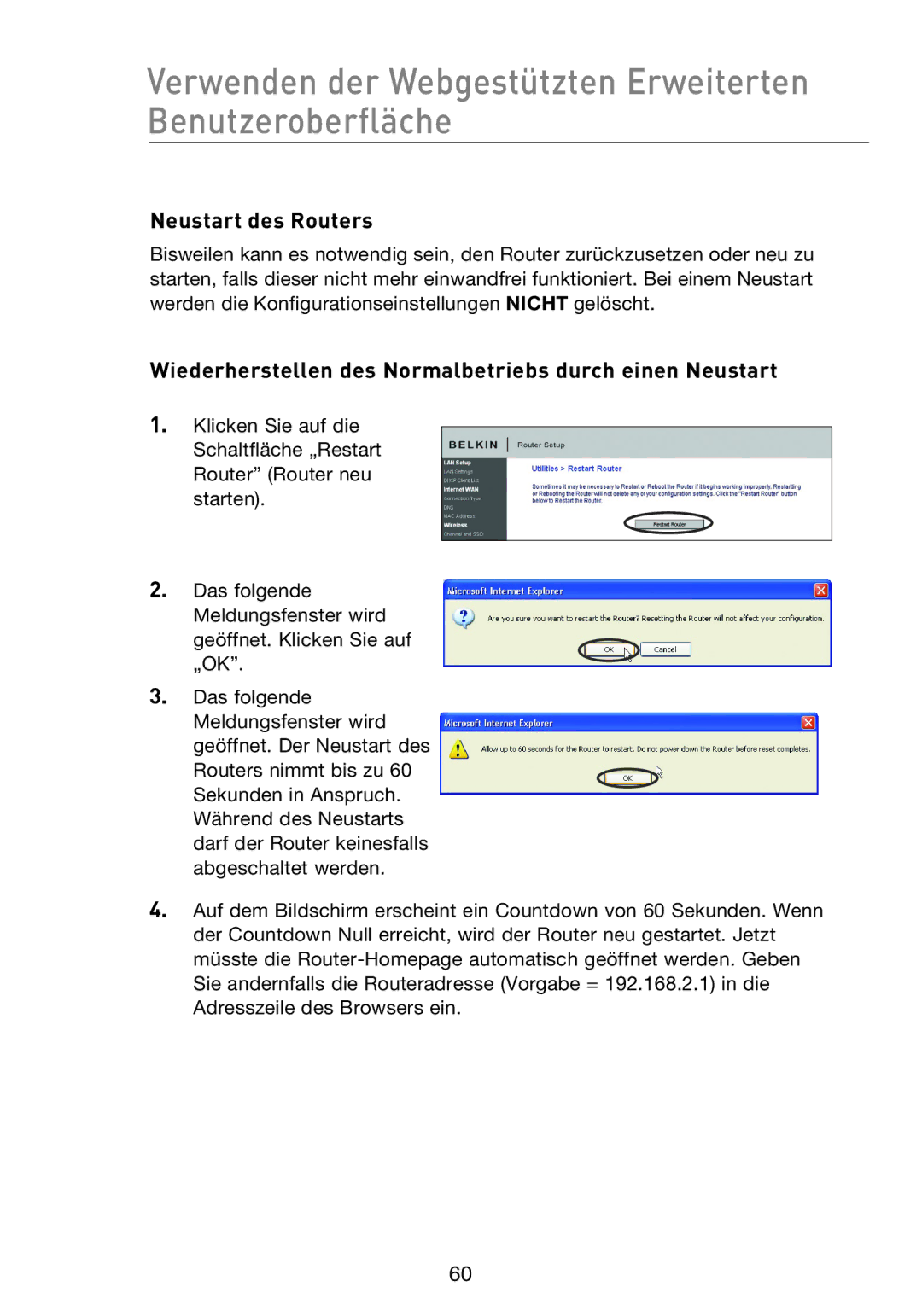 Belkin F5D8233EA4 user manual Neustart des Routers, Wiederherstellen des Normalbetriebs durch einen Neustart 