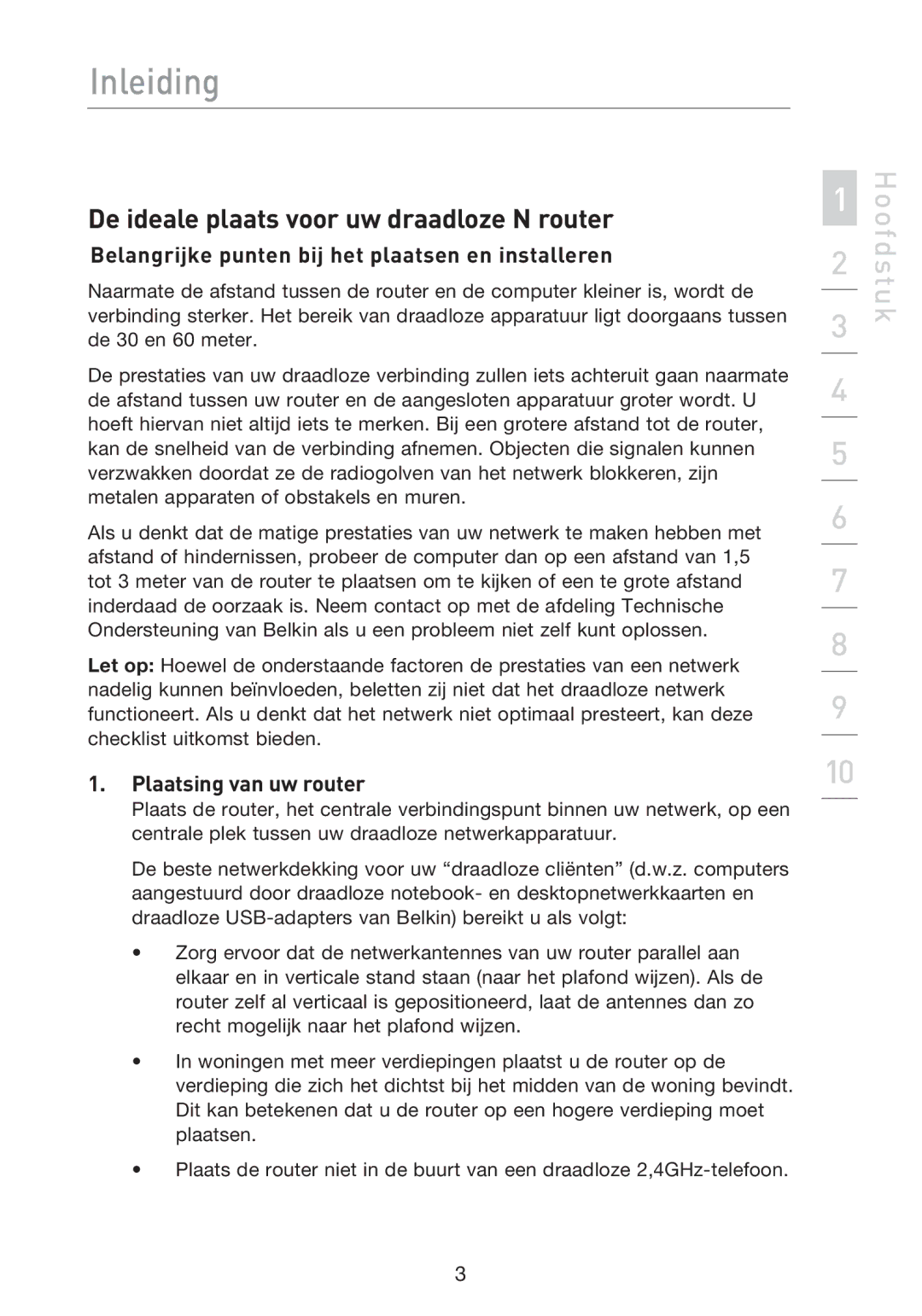 Belkin F5D8233EA4 De ideale plaats voor uw draadloze N router, Belangrijke punten bij het plaatsen en installeren 