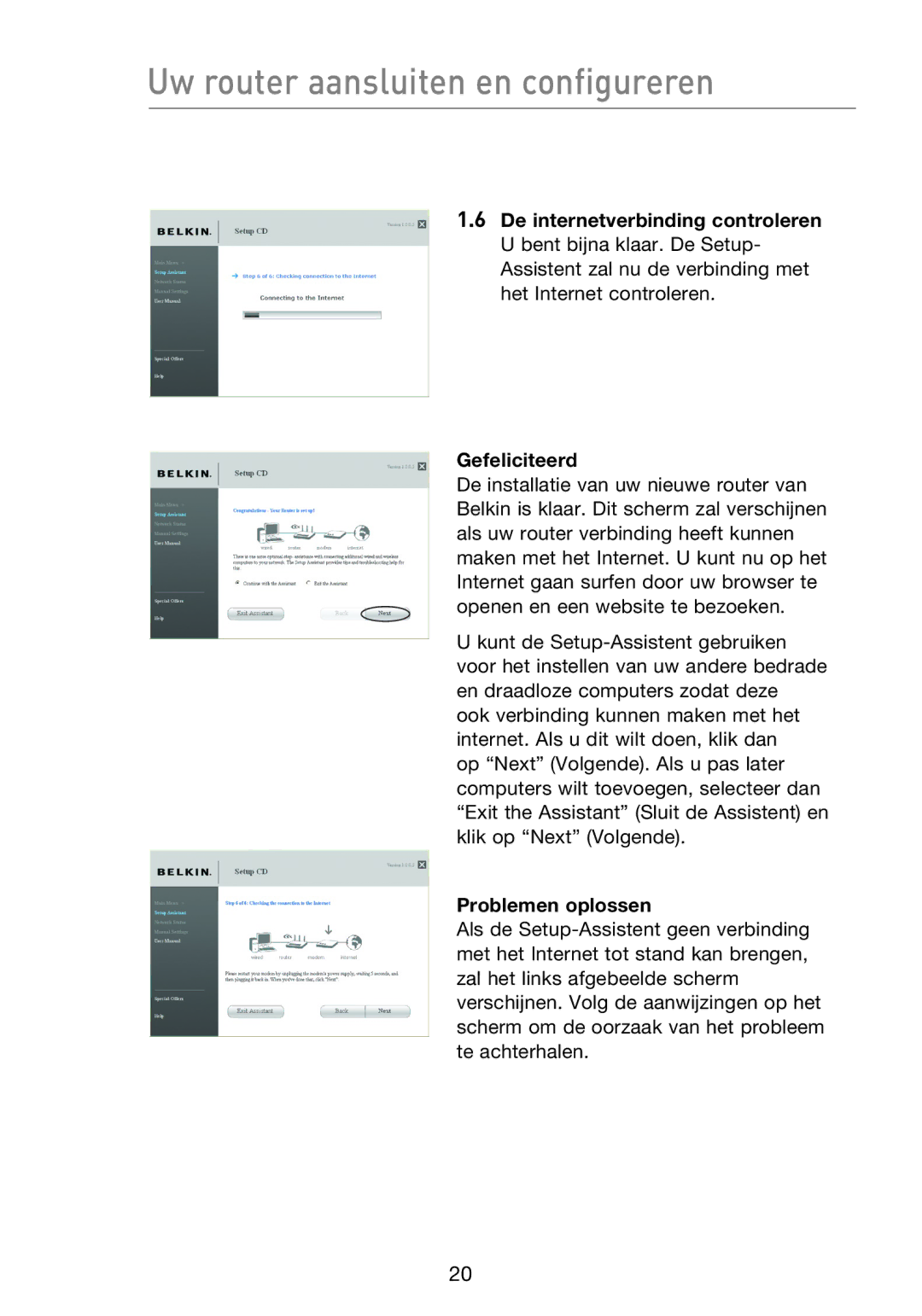 Belkin F5D8233EA4 user manual Gefeliciteerd, Problemen oplossen 