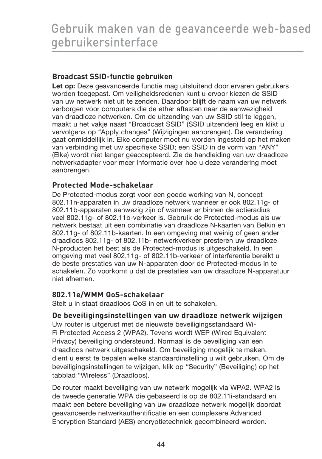 Belkin F5D8233EA4 user manual Broadcast SSID-functie gebruiken, Protected Mode-schakelaar, 802.11e/WMM QoS-schakelaar 