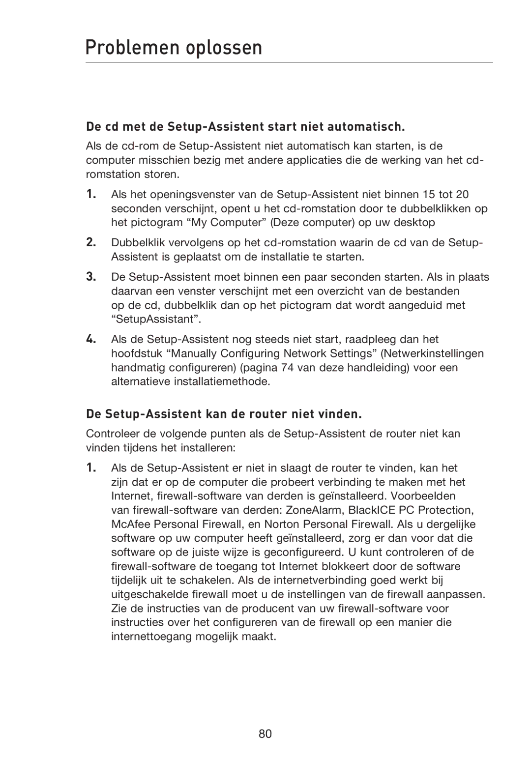 Belkin F5D8233EA4 user manual Problemen oplossen, De cd met de Setup-Assistent start niet automatisch 