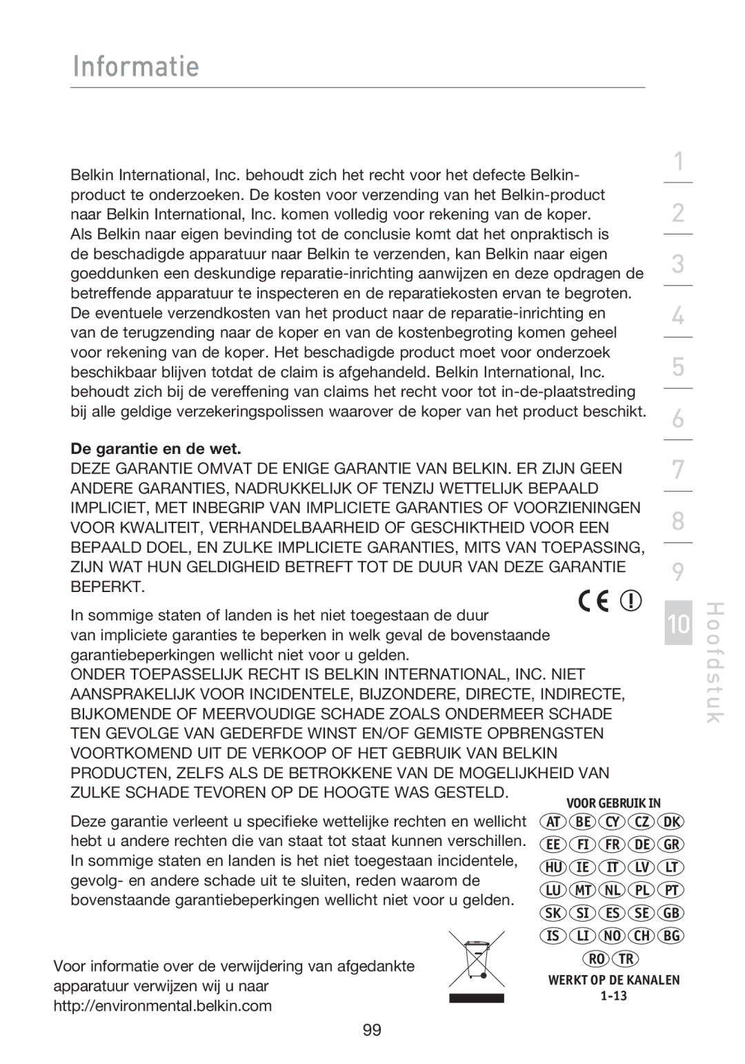 Belkin F5D8233EA4 user manual De garantie en de wet, Gevolg- en andere schade uit te sluiten, reden waarom de 