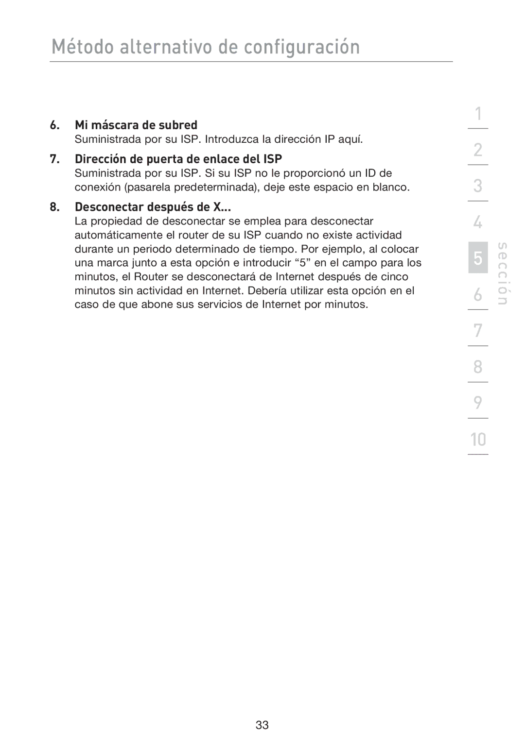 Belkin F5D8233EA4 user manual Mi máscara de subred, Dirección de puerta de enlace del ISP, Desconectar después de 