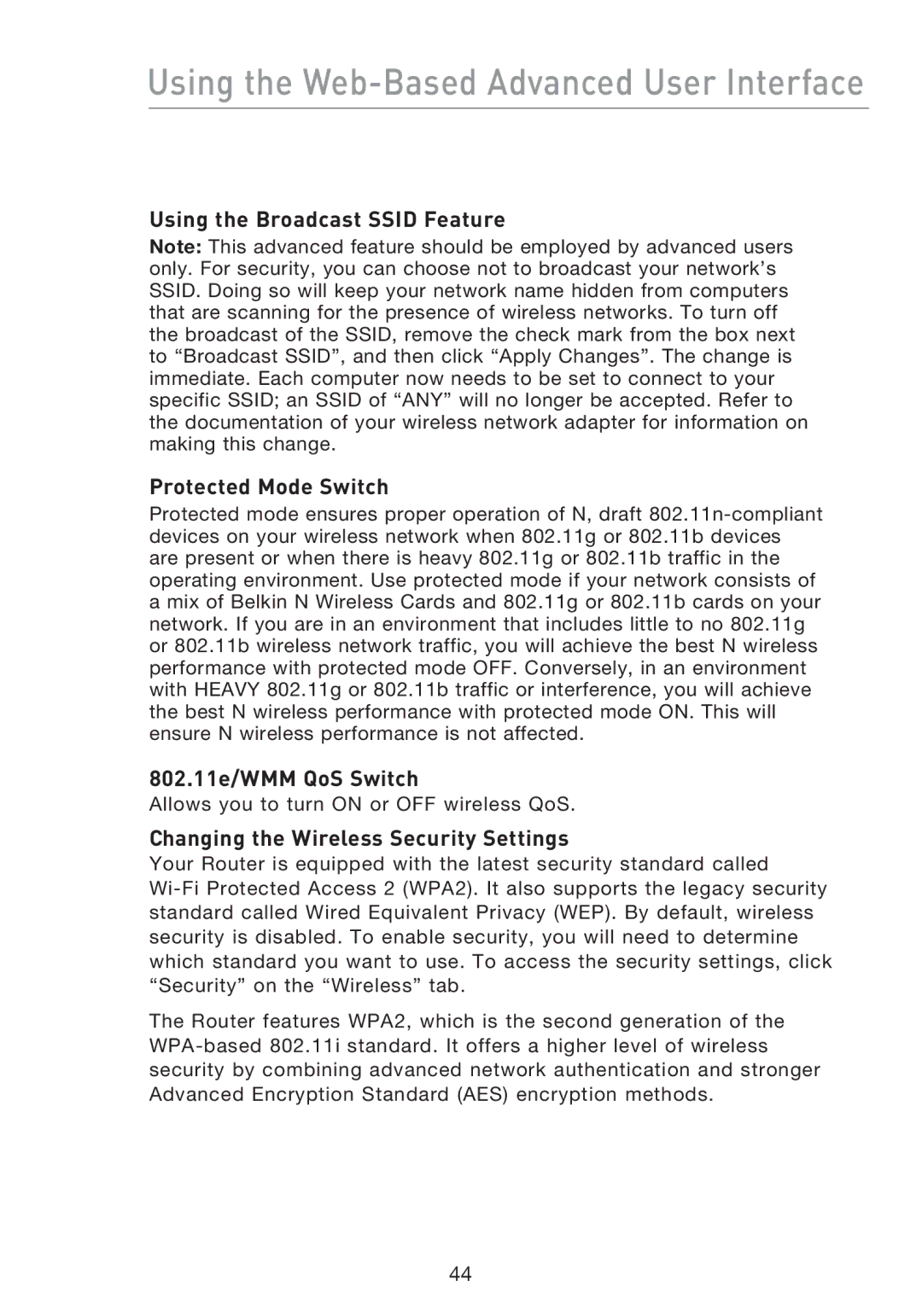 Belkin F5D8233EA4 user manual Using the Broadcast Ssid Feature Protected Mode Switch, 802.11e/WMM QoS Switch 