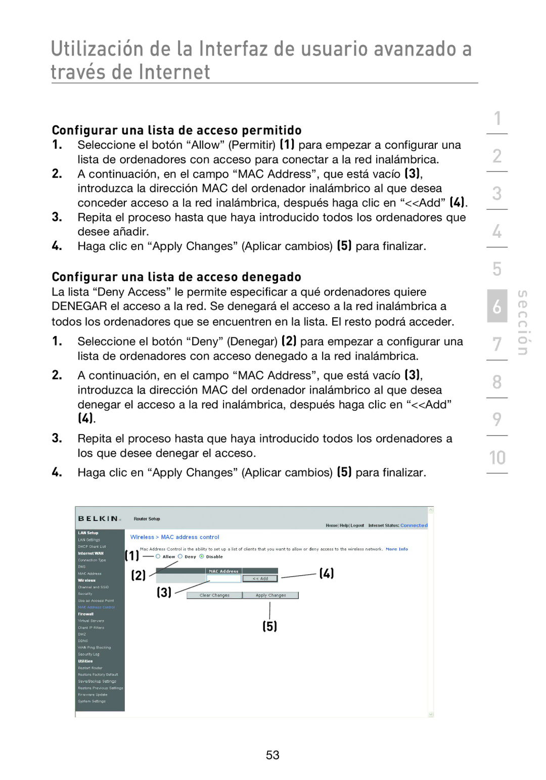 Belkin F5D8233EA4 user manual Configurar una lista de acceso permitido, Configurar una lista de acceso denegado 