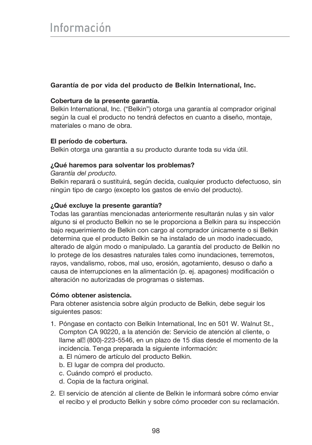 Belkin F5D8233EA4 Información, El período de cobertura, ¿Qué excluye la presente garantía?, Cómo obtener asistencia 