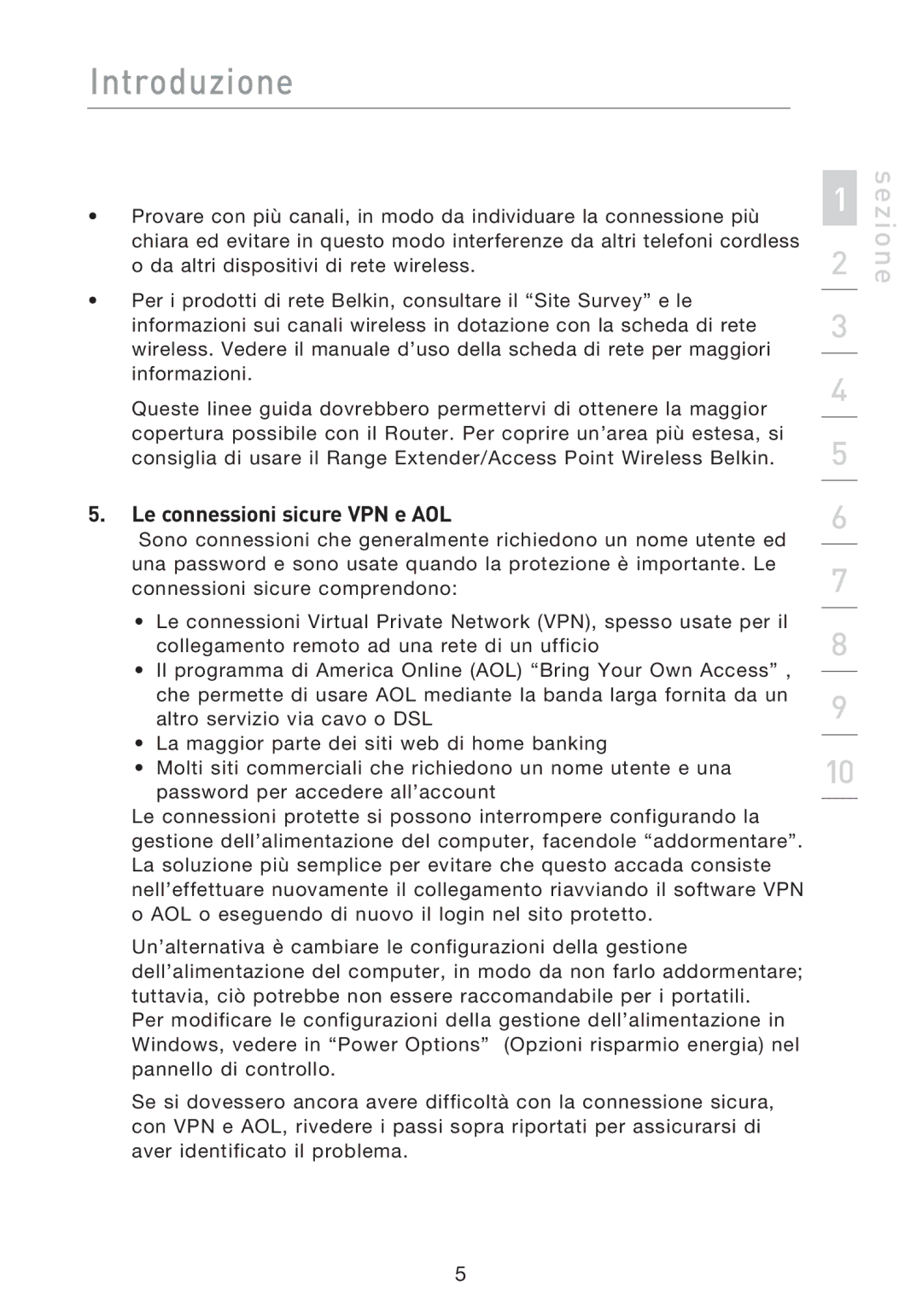 Belkin F5D8233EA4 user manual Le connessioni sicure VPN e AOL 