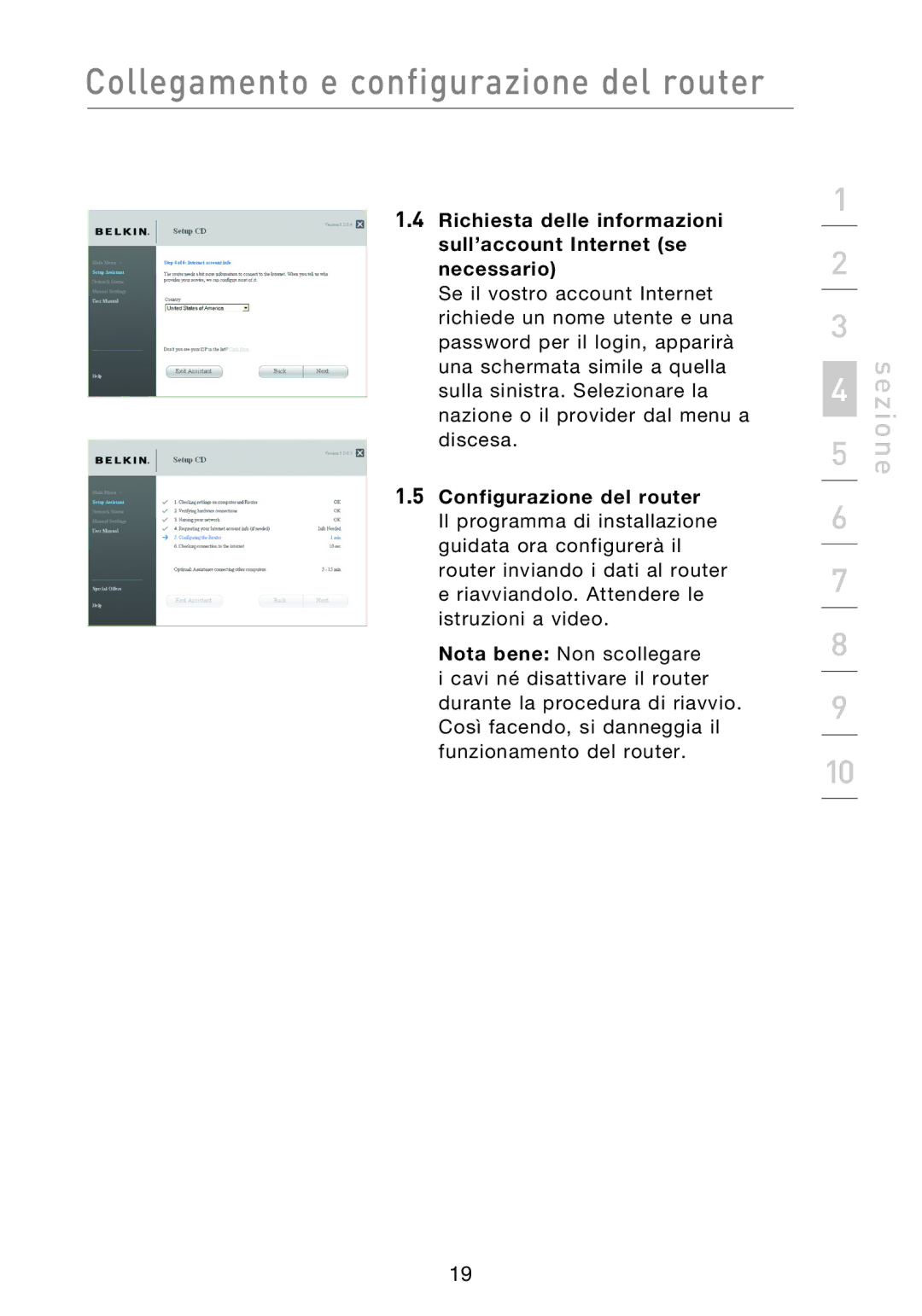 Belkin F5D8233EA4 user manual Collegamento e configurazione del router 