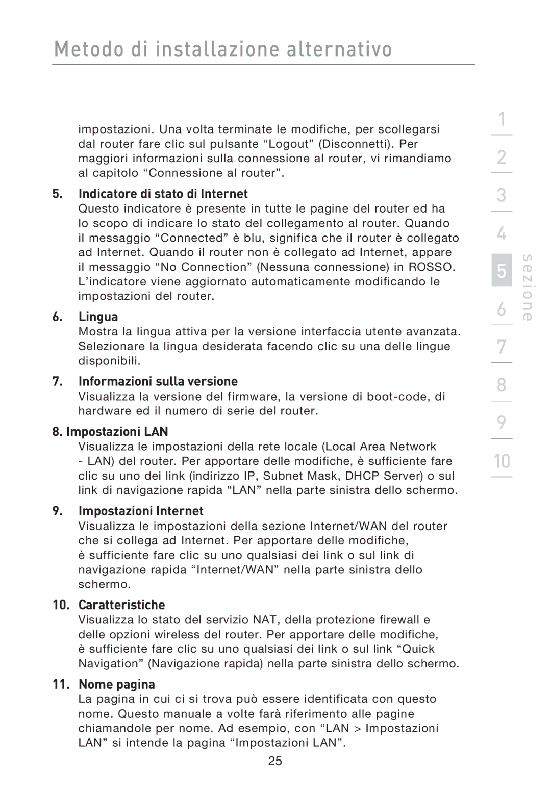 Belkin F5D8233EA4 Indicatore di stato di Internet, Lingua, Informazioni sulla versione, Impostazioni LAN, Caratteristiche 