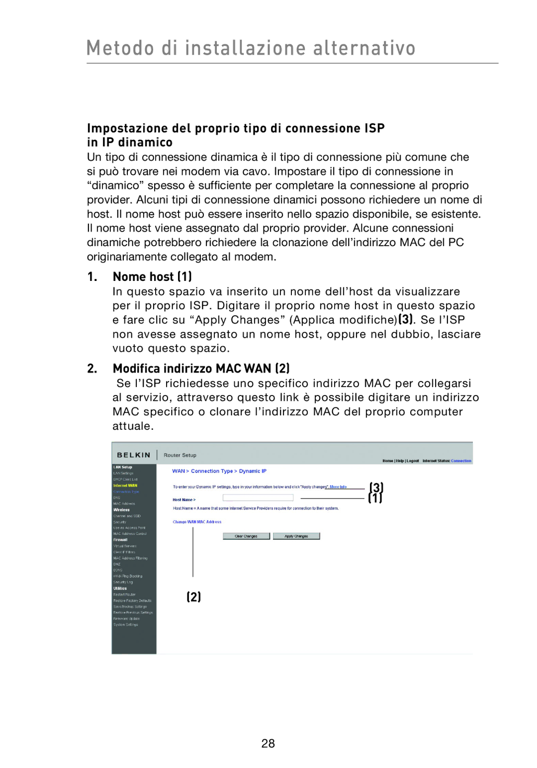 Belkin F5D8233EA4 user manual Nome host, Modifica indirizzo MAC WAN 