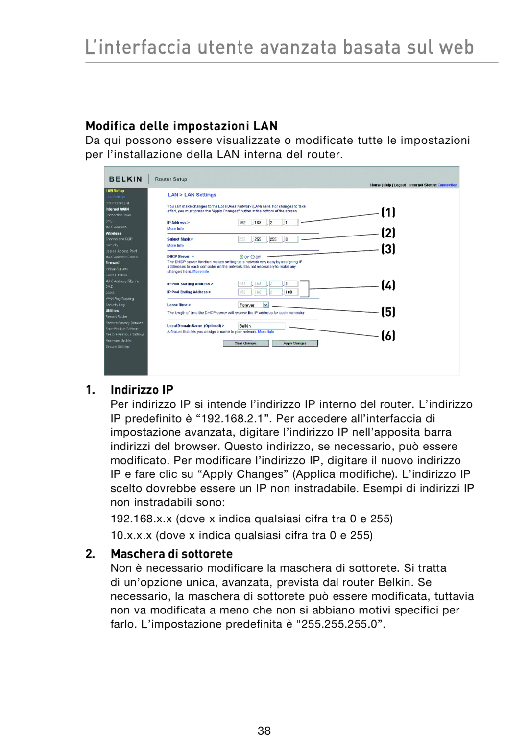 Belkin F5D8233EA4 user manual ’interfaccia utente avanzata basata sul web, Modifica delle impostazioni LAN, Indirizzo IP 