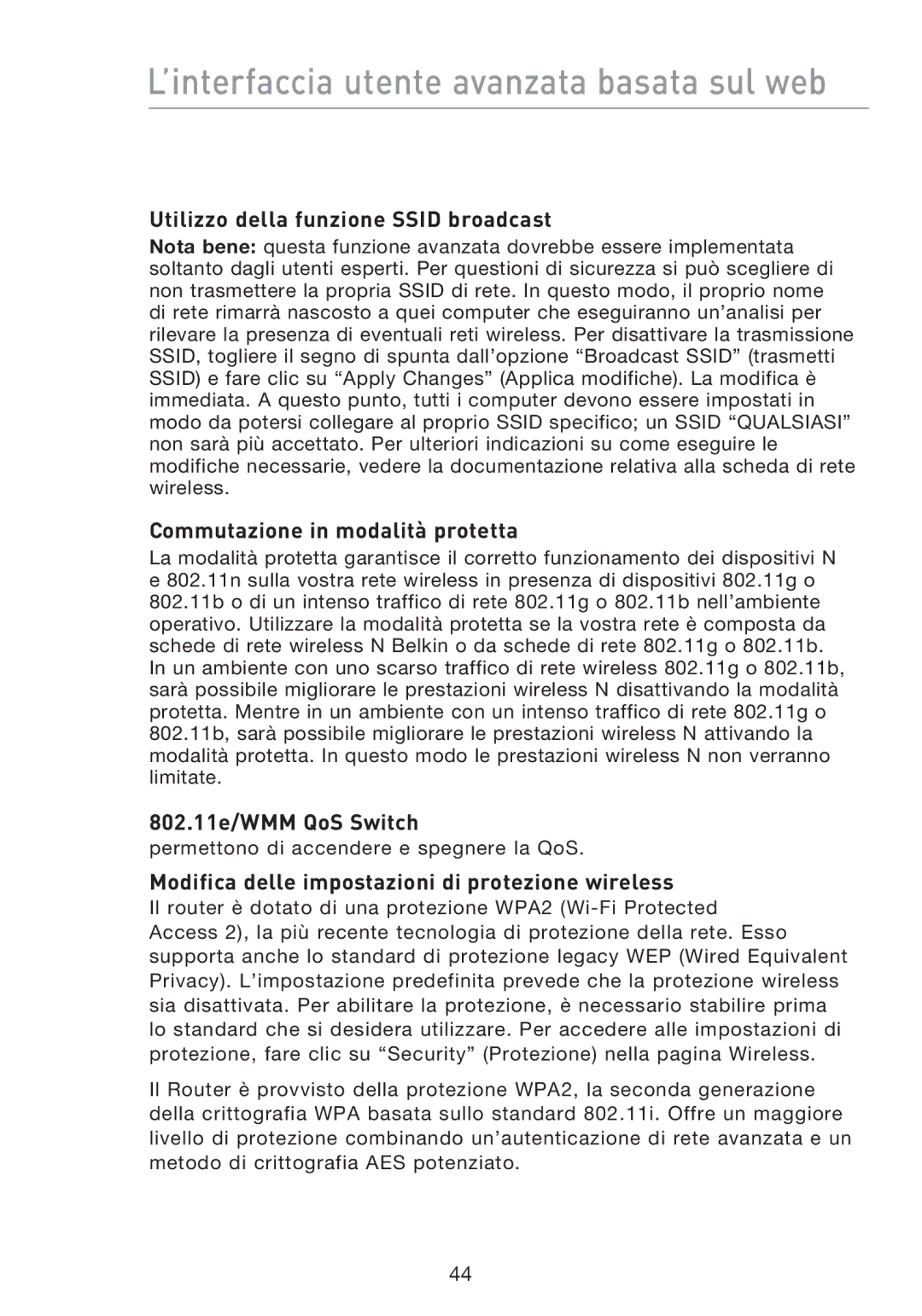 Belkin F5D8233EA4 user manual Utilizzo della funzione Ssid broadcast, Commutazione in modalità protetta 