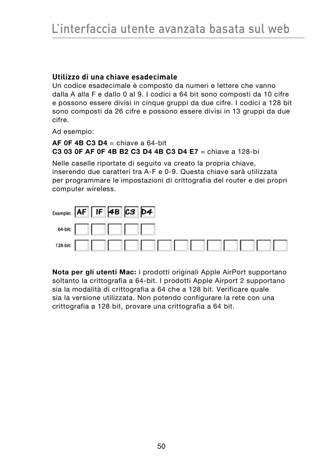 Belkin F5D8233EA4 user manual Utilizzo di una chiave esadecimale, C3 03 0F AF 0F 4B B2 C3 D4 4B C3 D4 E7 = chiave a 128-bi 