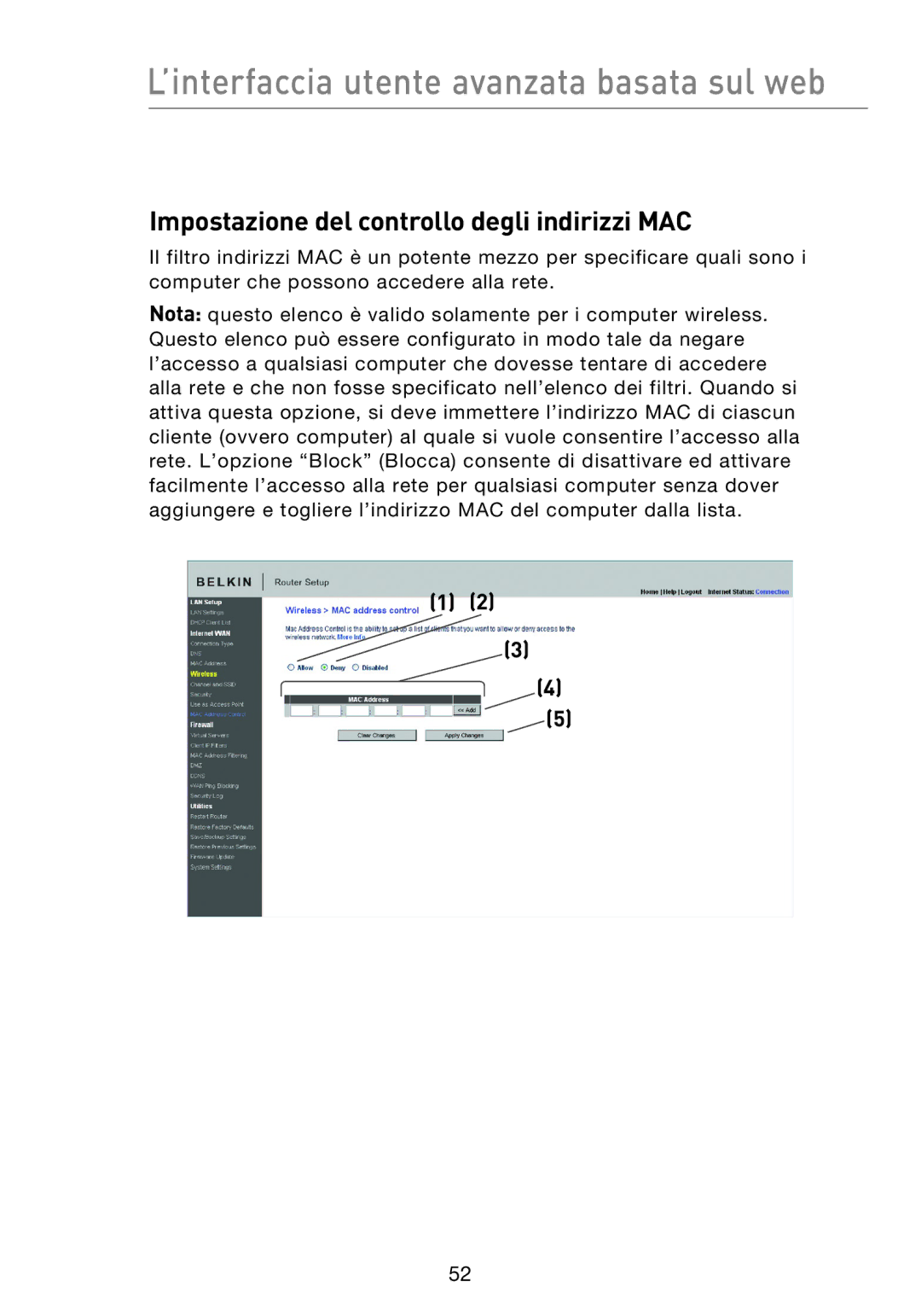 Belkin F5D8233EA4 user manual Impostazione del controllo degli indirizzi MAC 