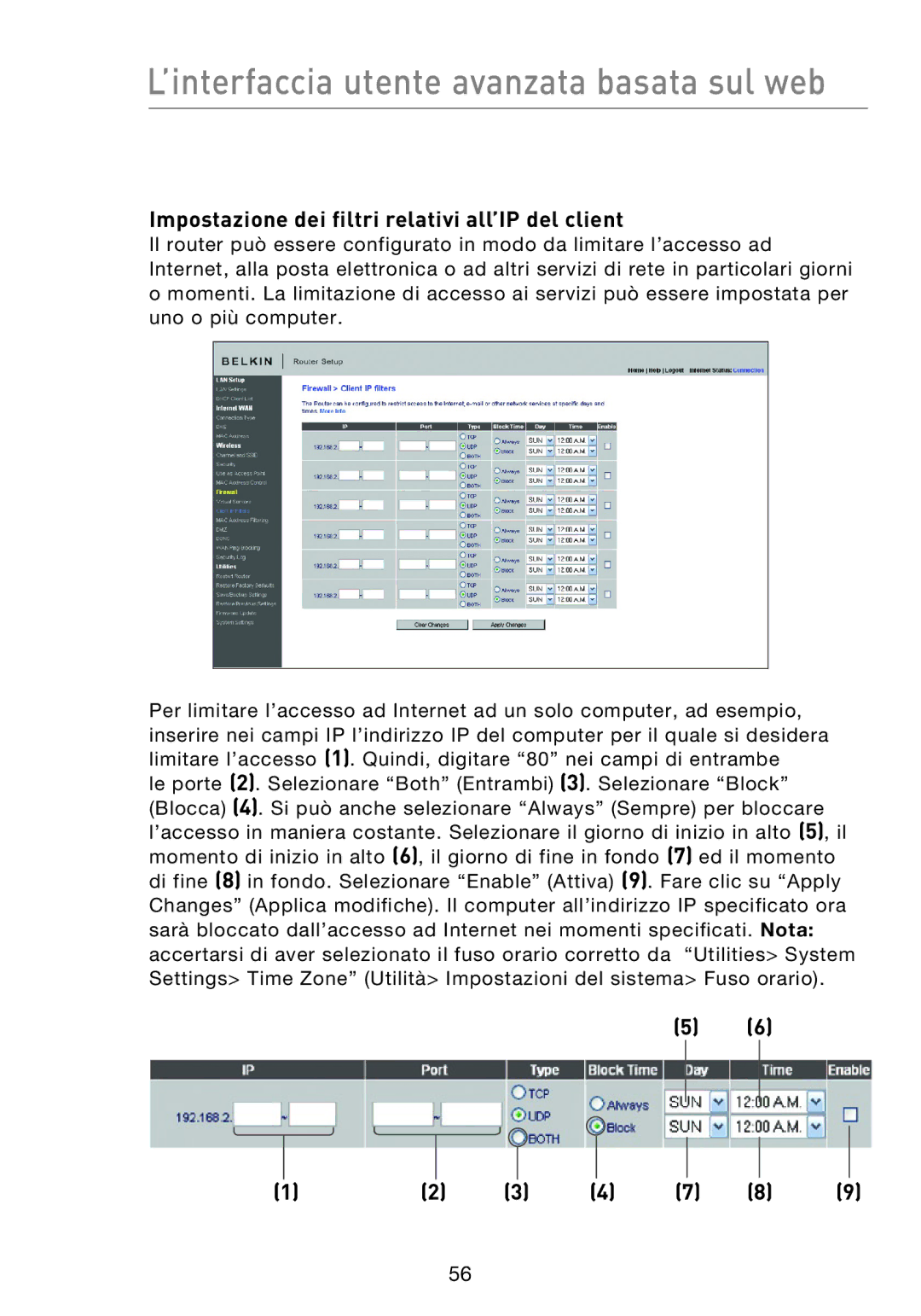 Belkin F5D8233EA4 user manual Impostazione dei filtri relativi all’IP del client, 12 3 4 7 8 