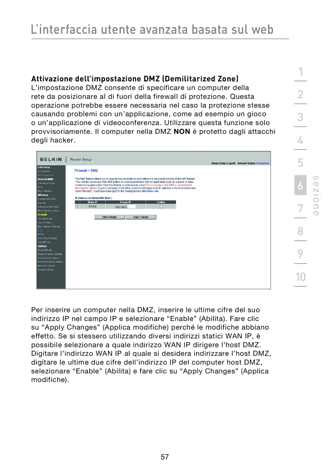 Belkin F5D8233EA4 user manual Attivazione dell’impostazione DMZ Demilitarized Zone 