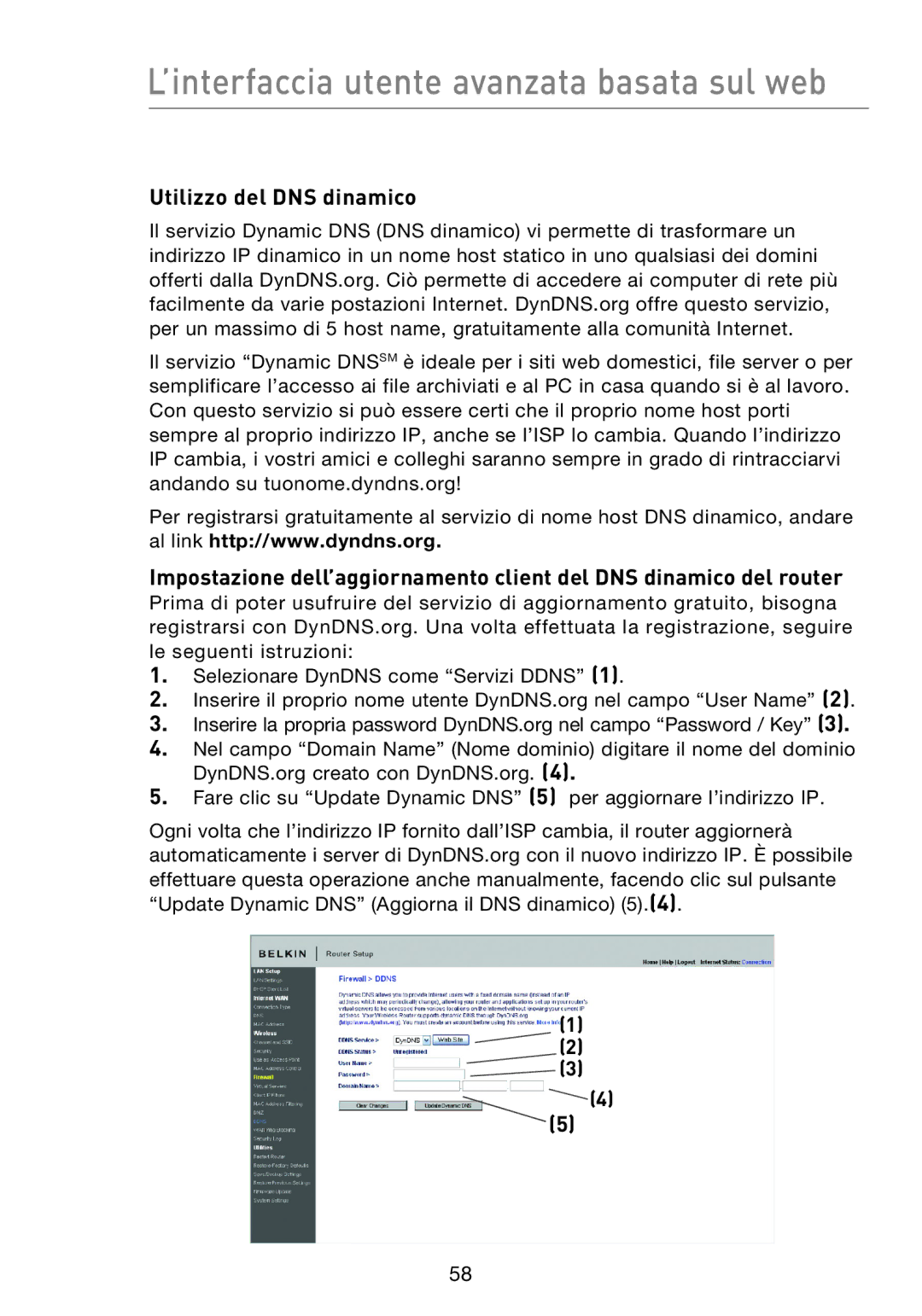 Belkin F5D8233EA4 user manual Utilizzo del DNS dinamico 