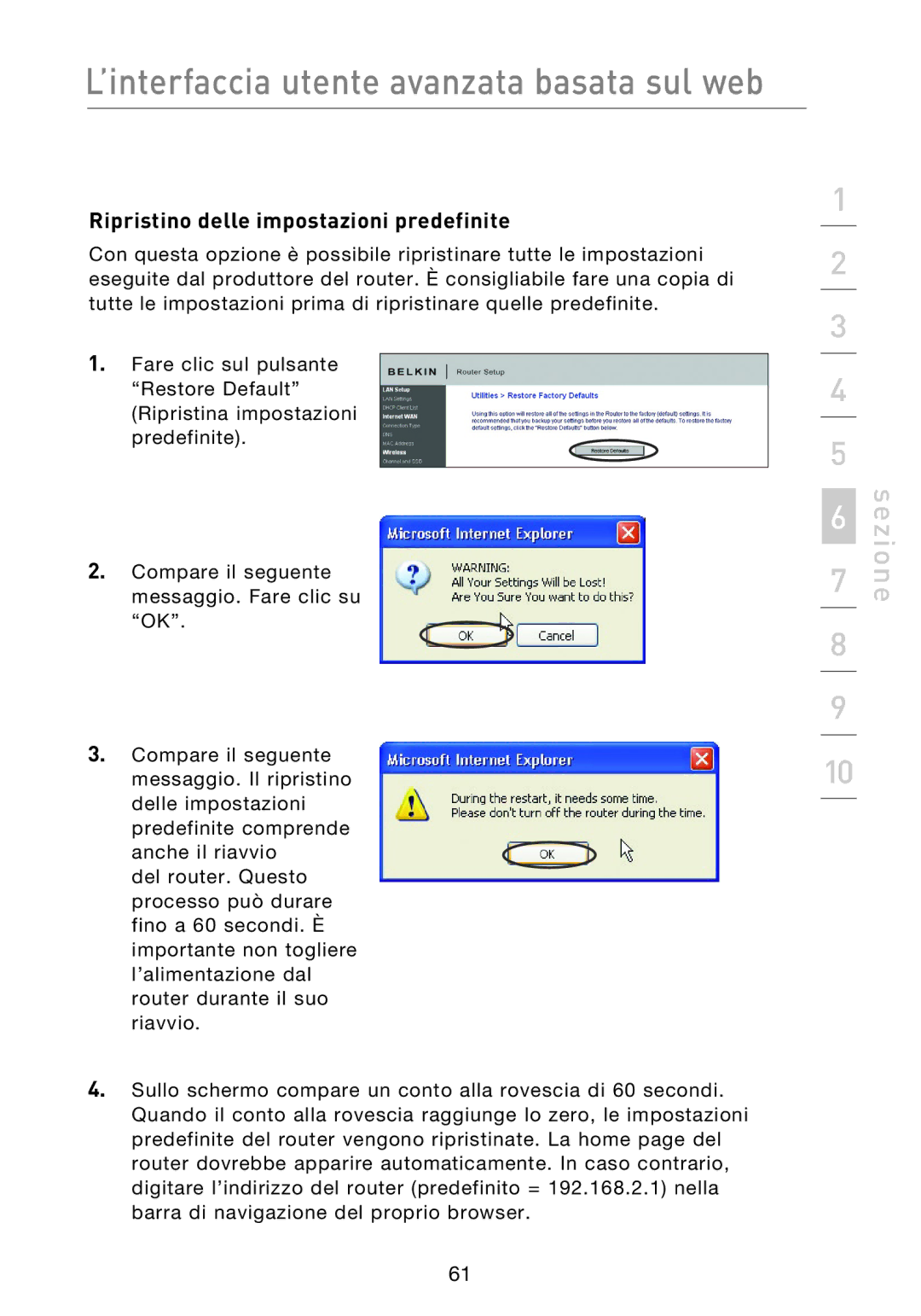 Belkin F5D8233EA4 user manual Ripristino delle impostazioni predefinite 