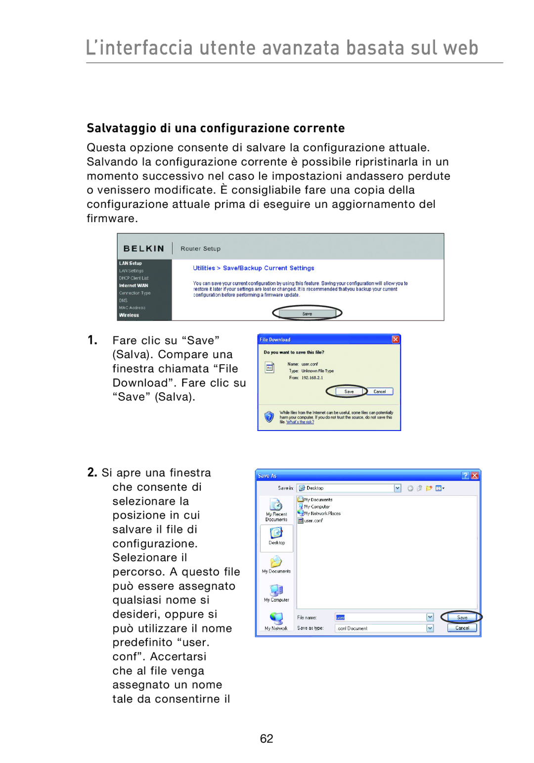 Belkin F5D8233EA4 user manual Salvataggio di una configurazione corrente 