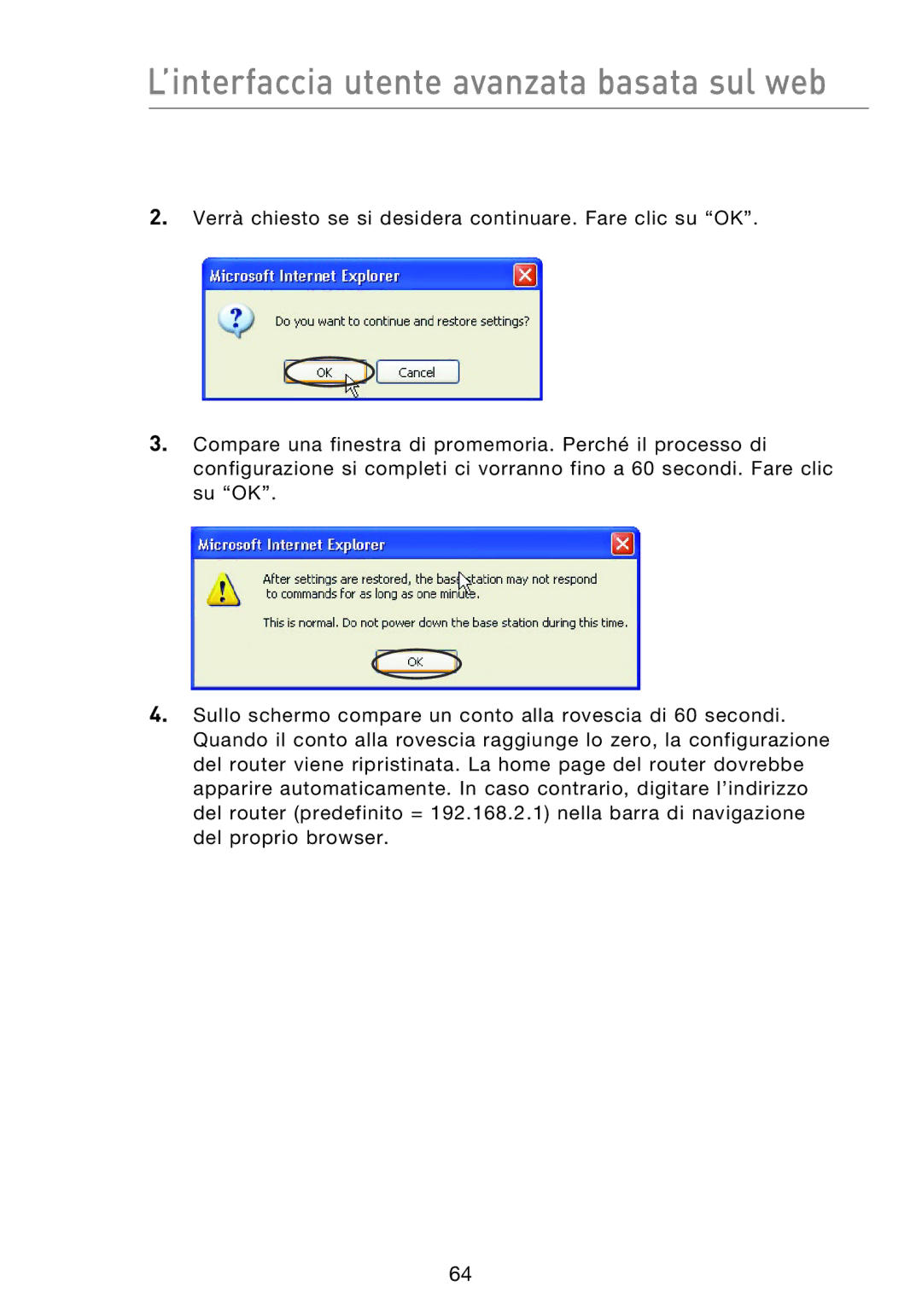 Belkin F5D8233EA4 user manual ’interfaccia utente avanzata basata sul web 