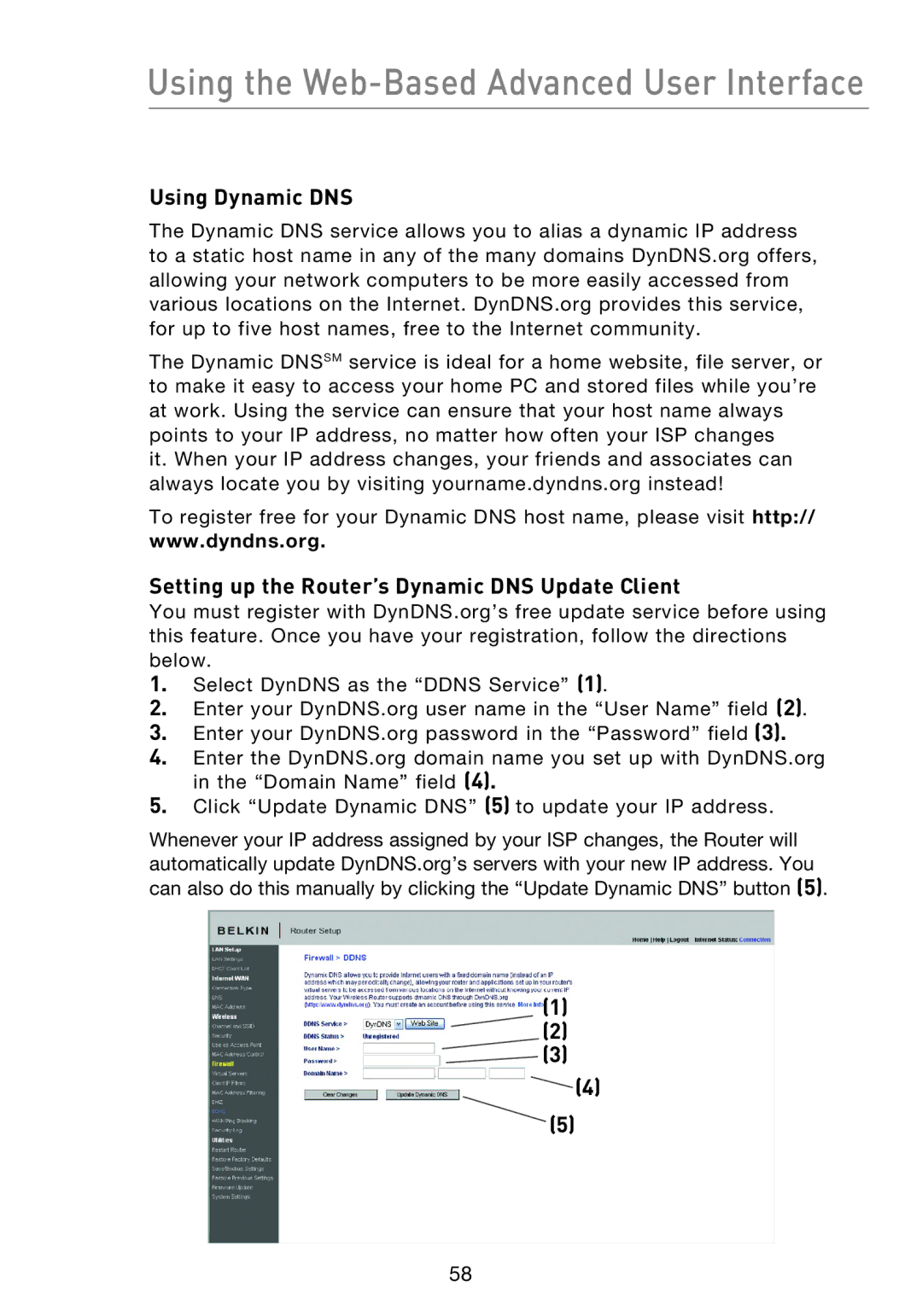 Belkin F5D8233EA4 user manual Using Dynamic DNS, Setting up the Router’s Dynamic DNS Update Client 