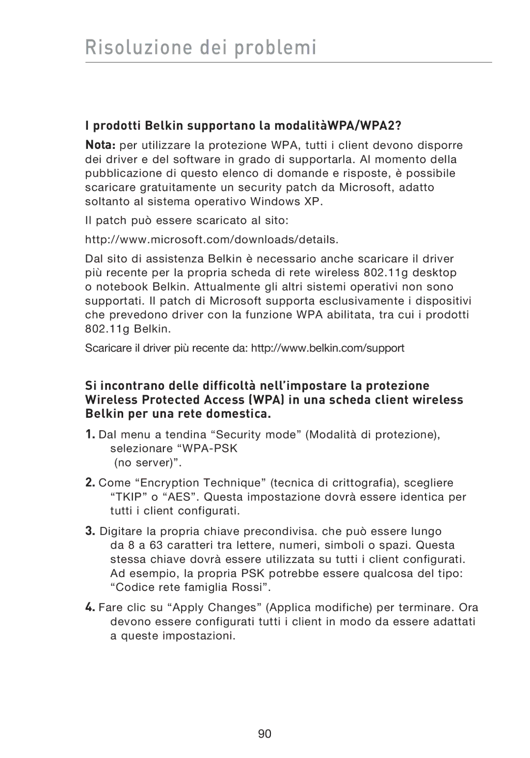 Belkin F5D8233EA4 user manual Prodotti Belkin supportano la modalitàWPA/WPA2? 