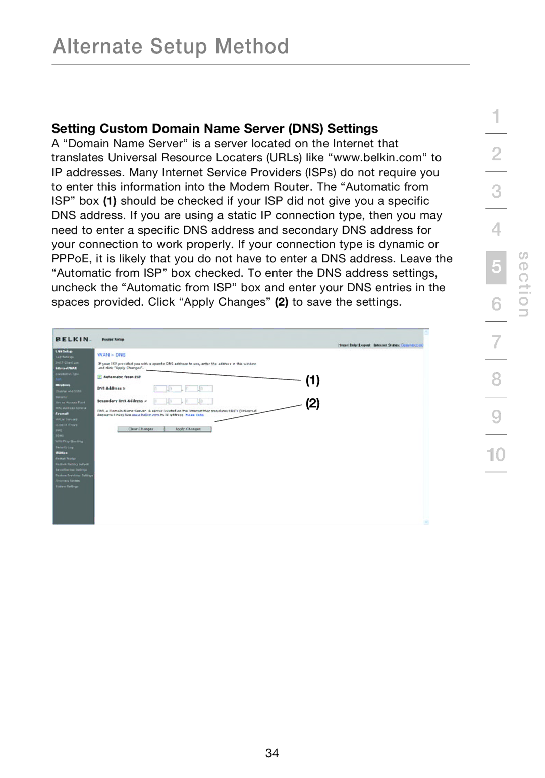 Belkin F5D8631-4 user manual Setting Custom Domain Name Server DNS Settings 