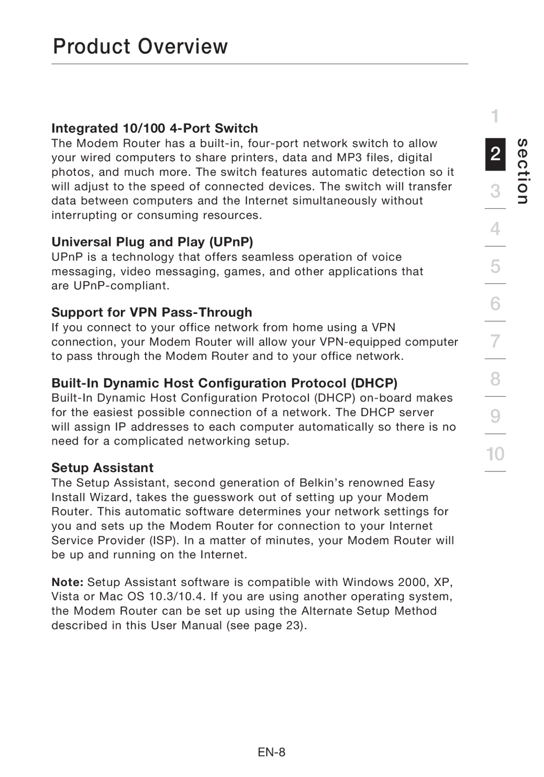 Belkin F5D8631-4 user manual Integrated 10/100 4-Port Switch, Universal Plug and Play UPnP, Support for VPN Pass-Through 