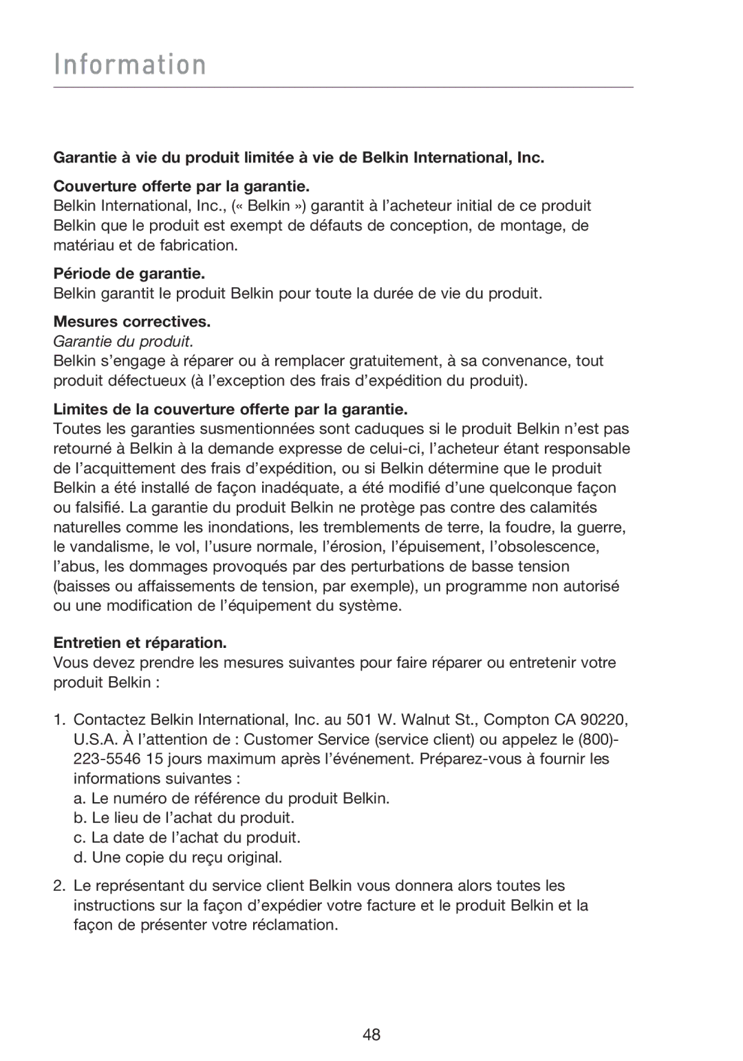 Belkin F5D9000 user manual Période de garantie, Mesures correctives, Limites de la couverture offerte par la garantie 