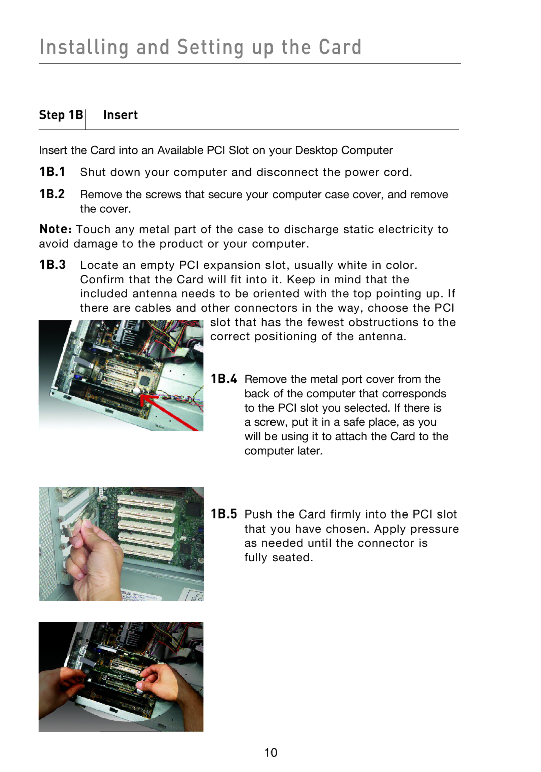 Belkin F5D9000 user manual Installing and Setting up the Card, Insert 