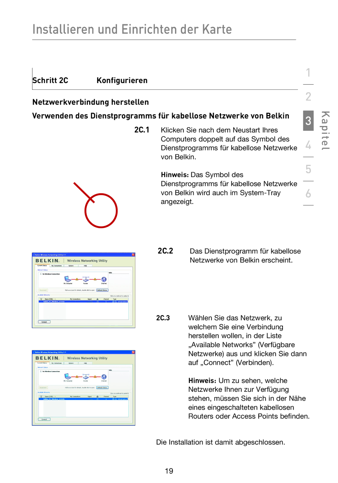 Belkin F5D9000 user manual Installieren und Einrichten der Karte 