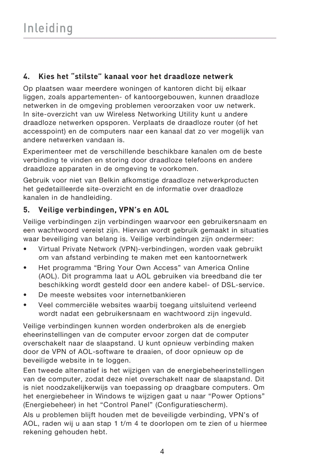 Belkin F5D9000 user manual Kies het stilste kanaal voor het draadloze netwerk, Veilige verbindingen, VPN’s en AOL 