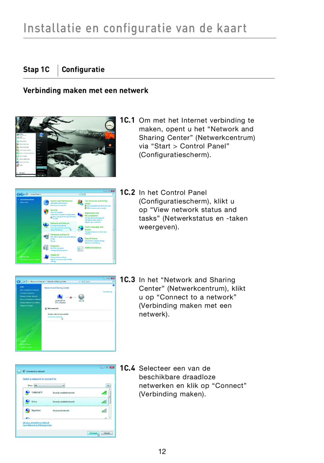 Belkin F5D9000 user manual Stap 1C Configuratie Verbinding maken met een netwerk 