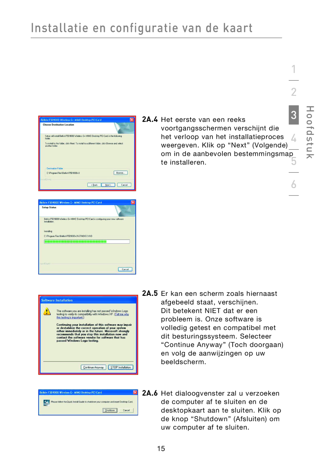 Belkin F5D9000 user manual Installatie en configuratie van de kaart 