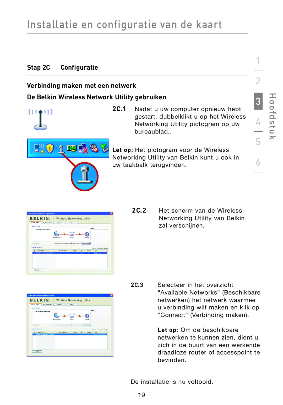 Belkin F5D9000 user manual Installatie en configuratie van de kaart 