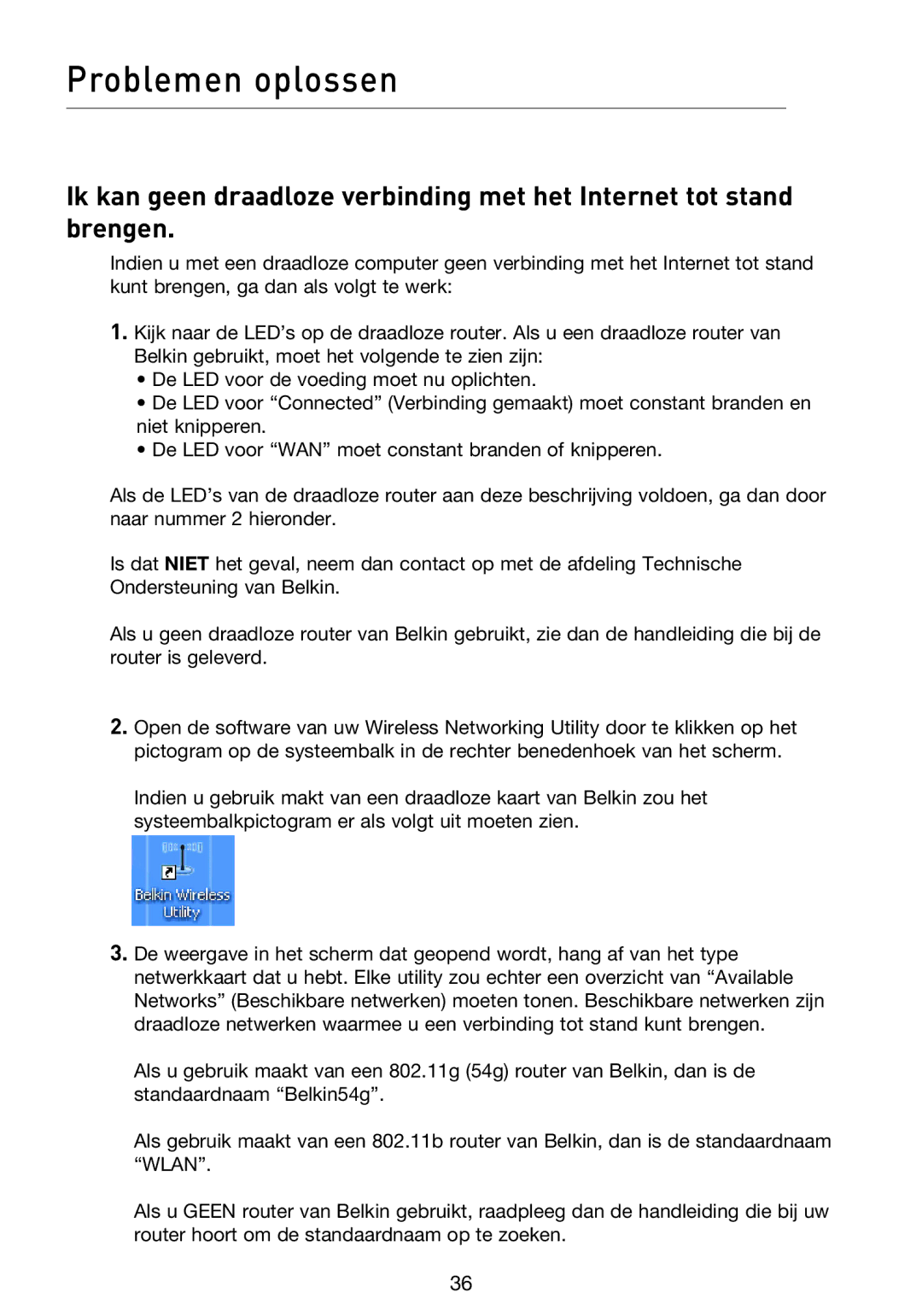 Belkin F5D9000 user manual Problemen oplossen 