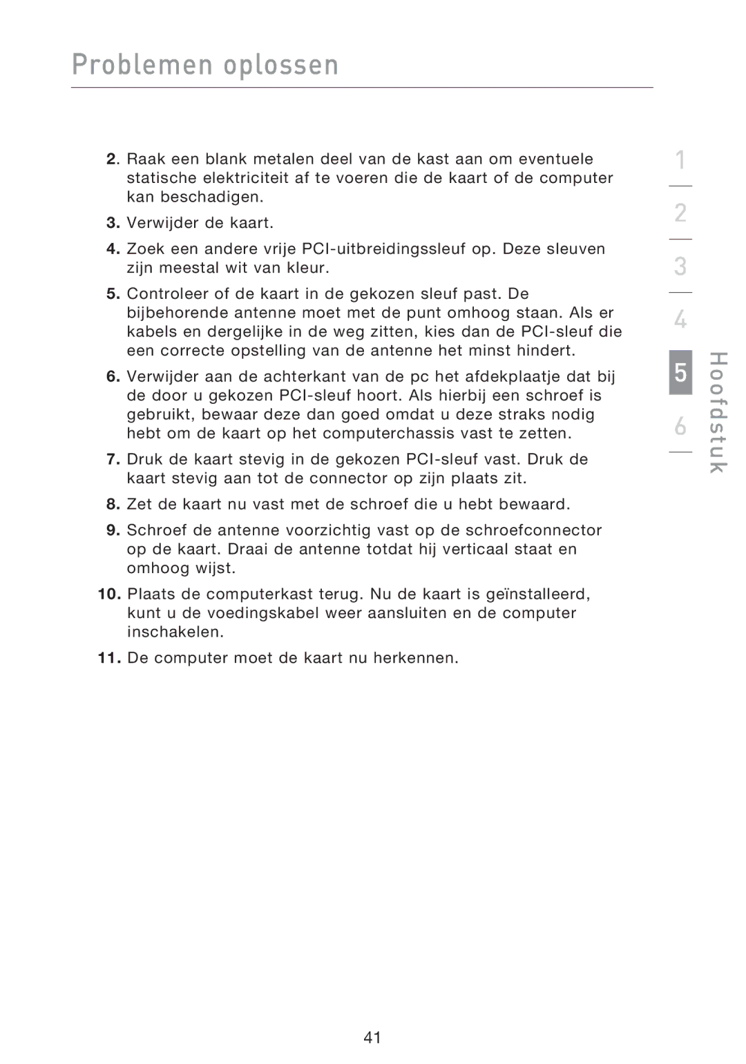 Belkin F5D9000 user manual Problemen oplossen 