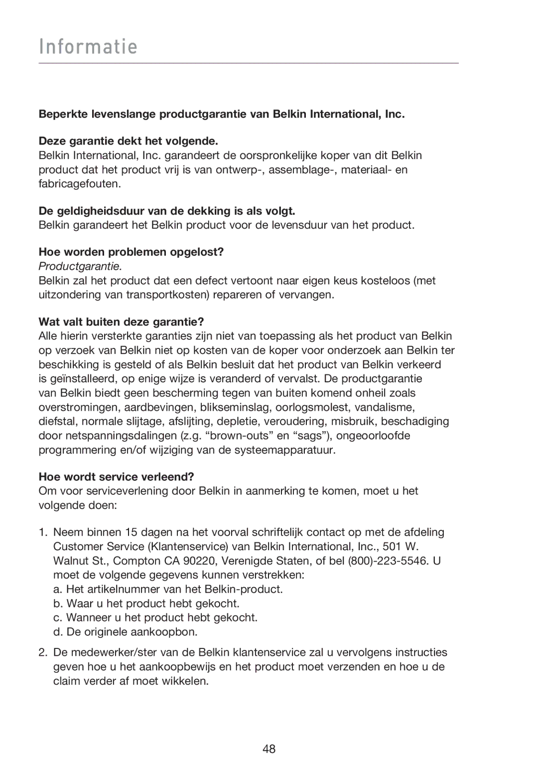 Belkin F5D9000 De geldigheidsduur van de dekking is als volgt, Hoe worden problemen opgelost?, Hoe wordt service verleend? 