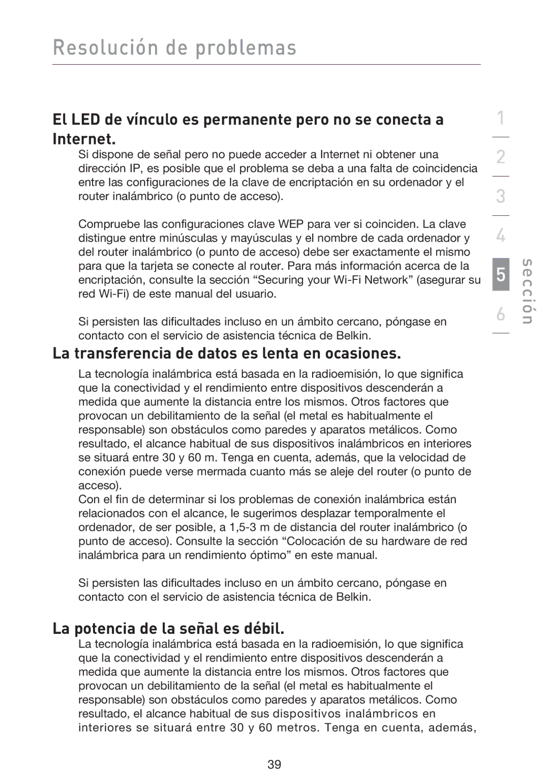 Belkin F5D9000 user manual La transferencia de datos es lenta en ocasiones, La potencia de la señal es débil 