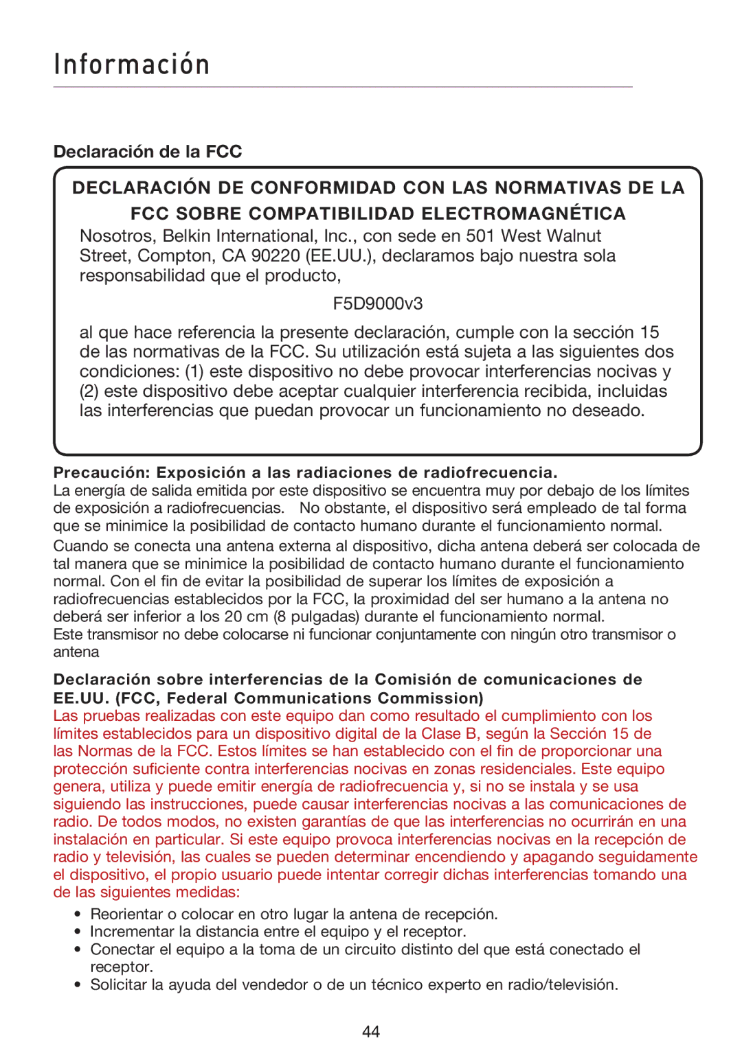 Belkin F5D9000 user manual Información, Declaración de la FCC, Precaución Exposición a las radiaciones de radiofrecuencia 