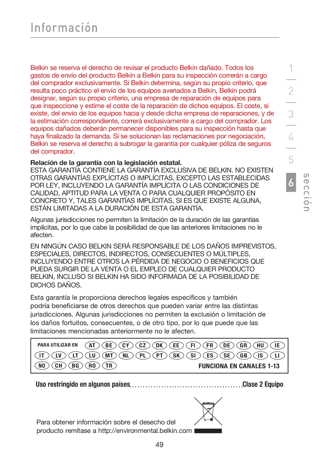 Belkin F5D9000 user manual Relación de la garantía con la legislación estatal 