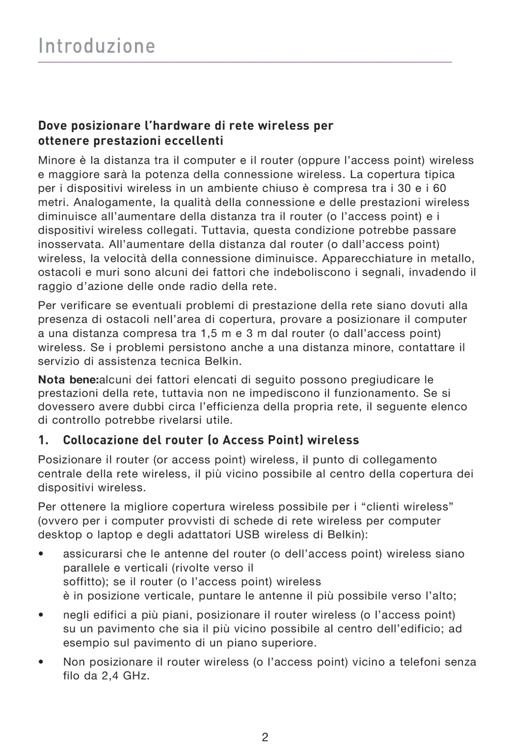 Belkin F5D9000 user manual Introduzione, Collocazione del router o Access Point wireless 