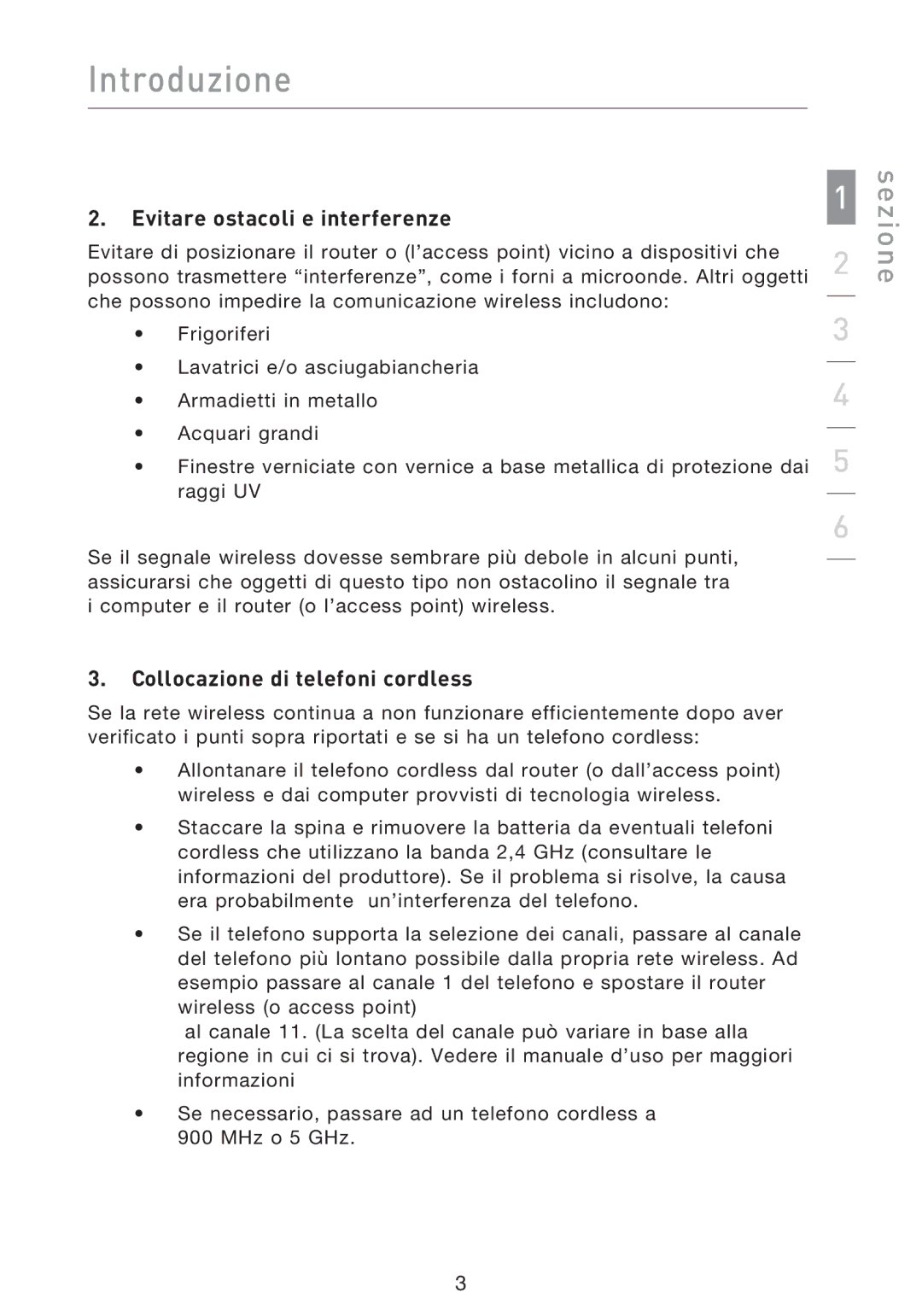 Belkin F5D9000 user manual Evitare ostacoli e interferenze, Collocazione di telefoni cordless 