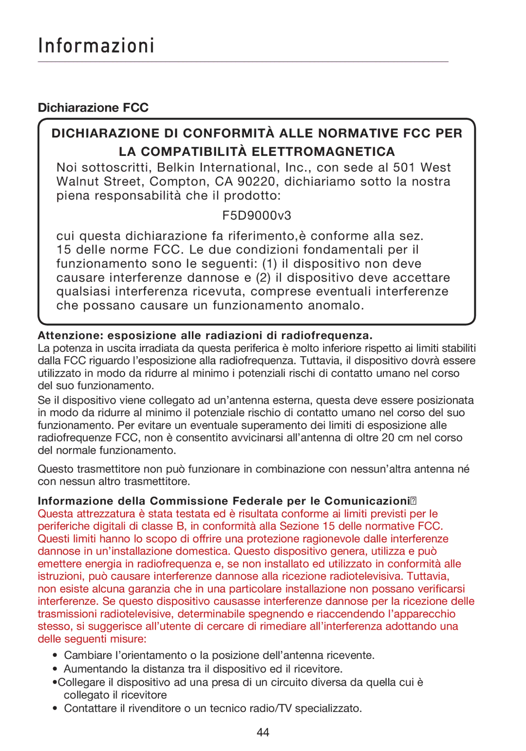 Belkin F5D9000 user manual Informazioni, Dichiarazione FCC, Attenzione esposizione alle radiazioni di radiofrequenza 