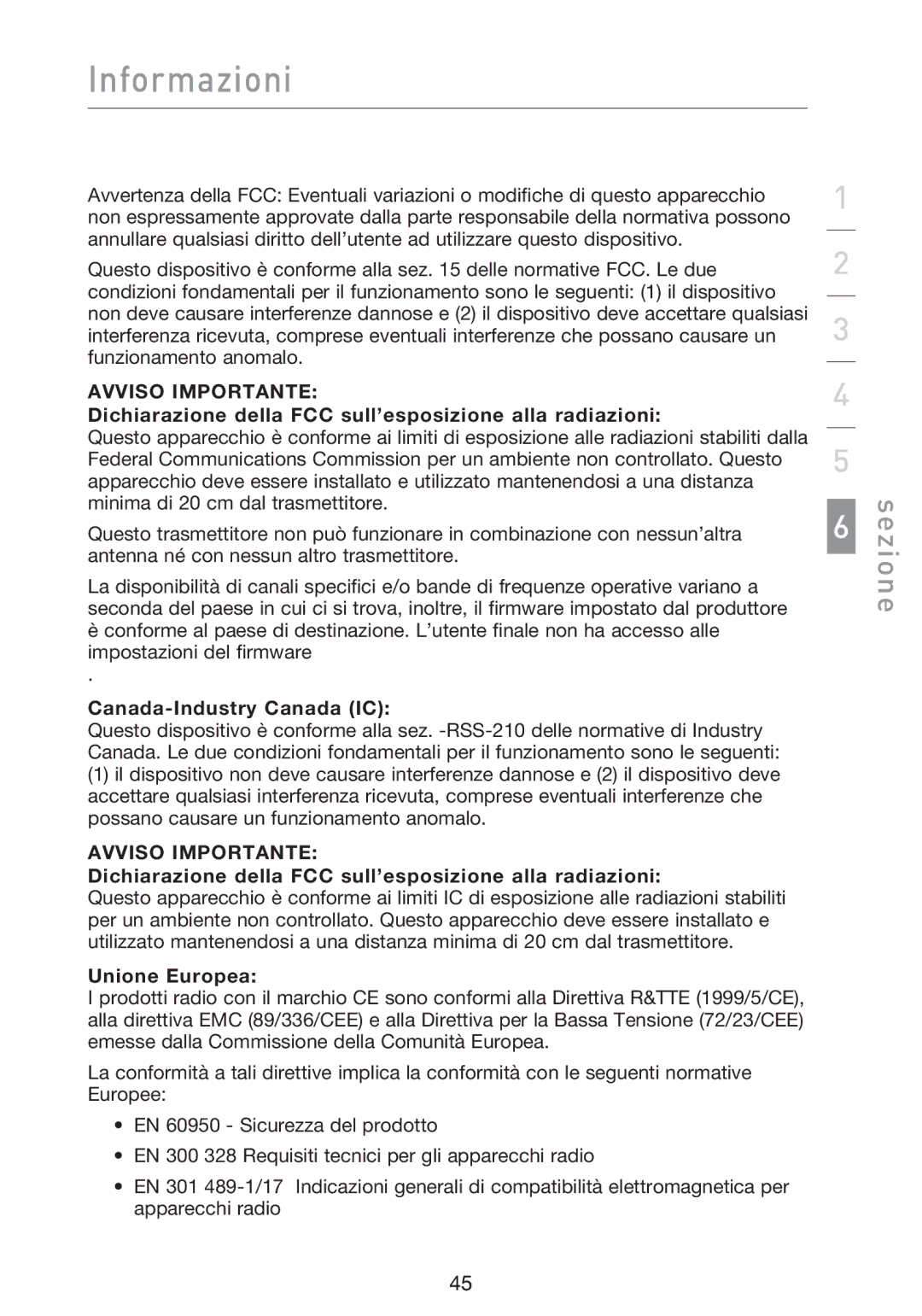 Belkin F5D9000 user manual Informazioni, Dichiarazione della FCC sull’esposizione alla radiazioni, Unione Europea 