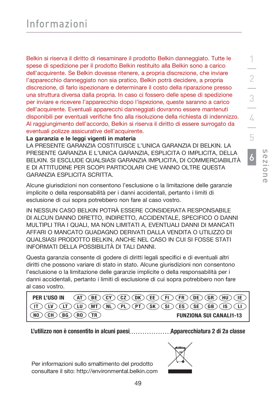 Belkin F5D9000 user manual La garanzia e le leggi vigenti in materia, Per L’Uso 