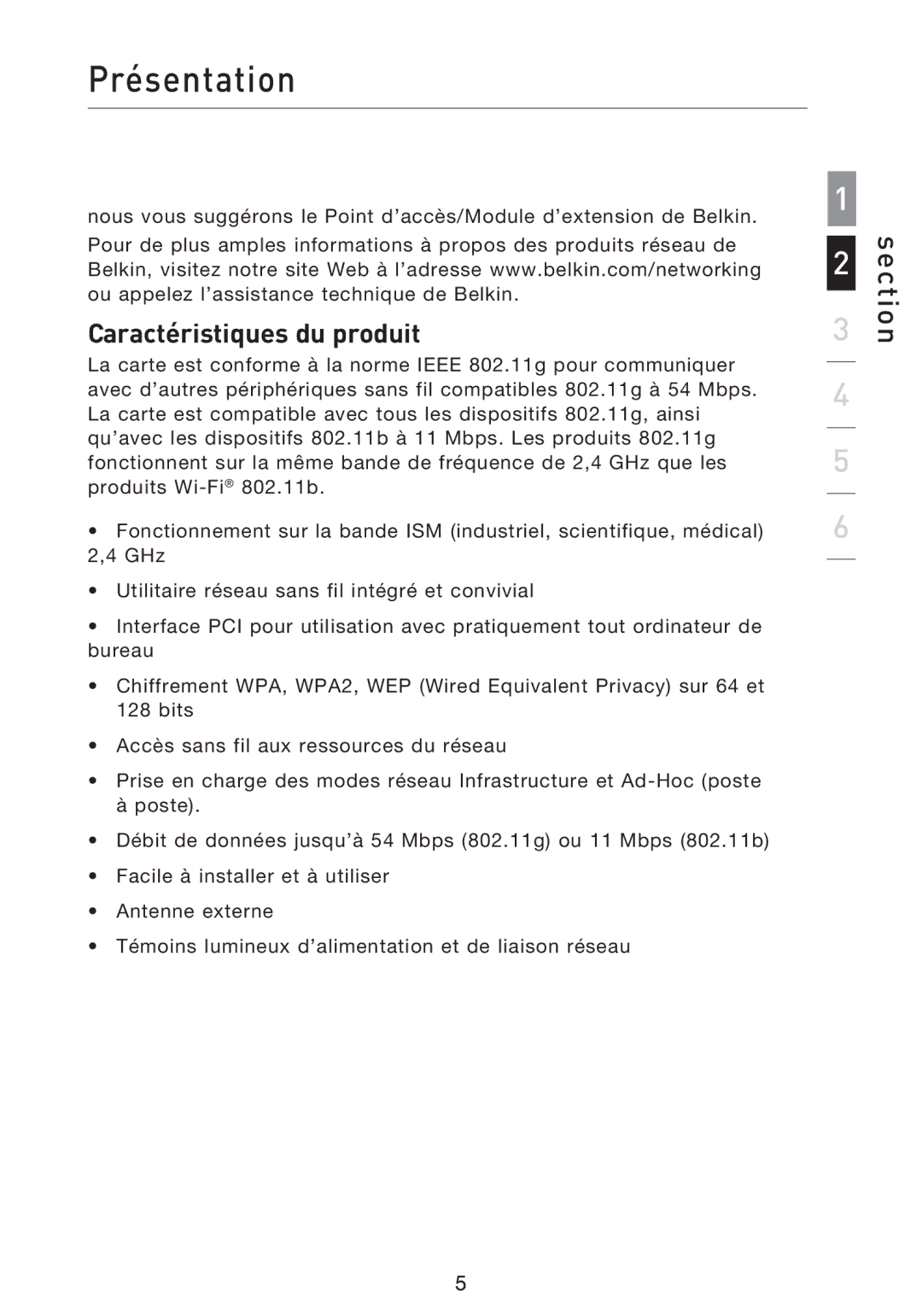 Belkin F5D9000 user manual Présentation, Caractéristiques du produit 