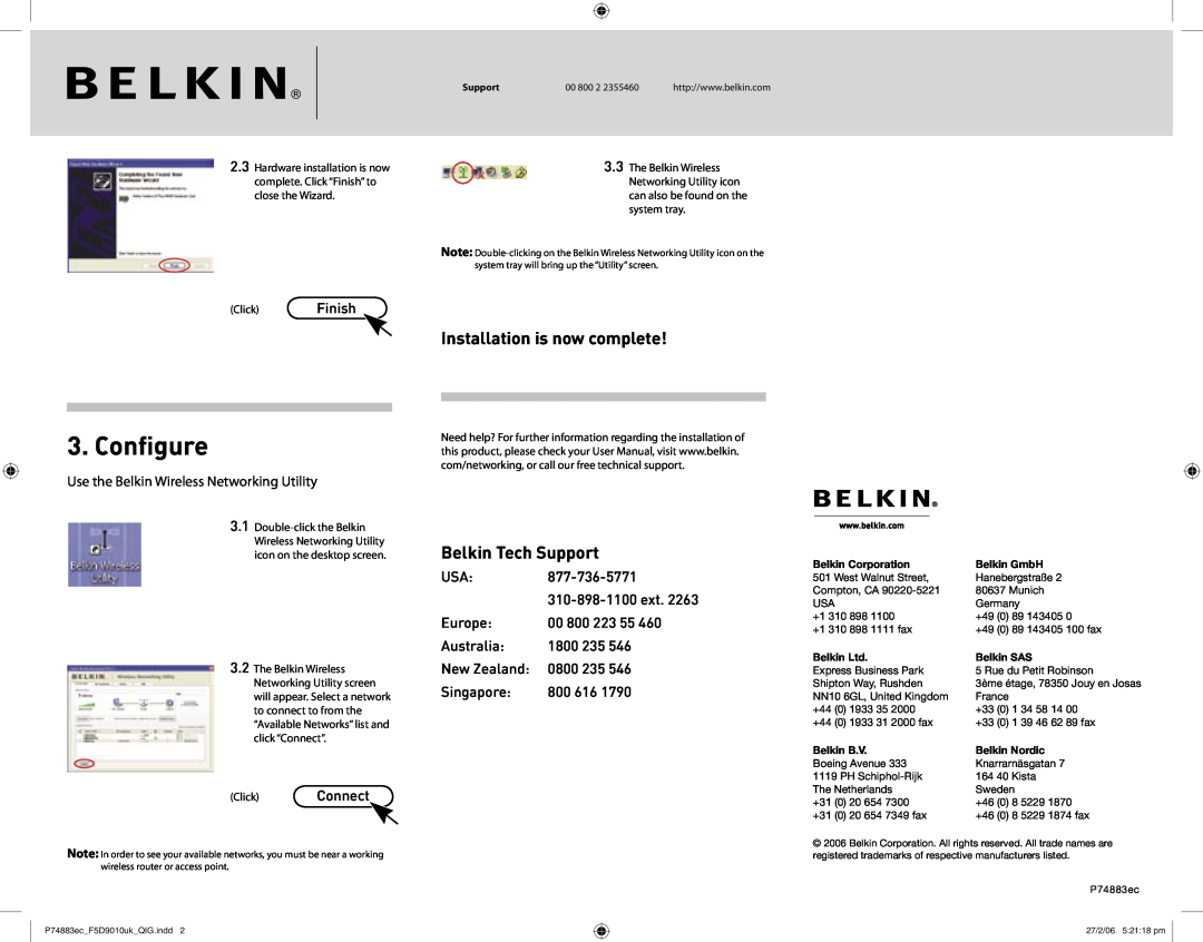 Belkin F5D9010 user manual Conﬁgure, Installation is now complete, Belkin Tech Support 