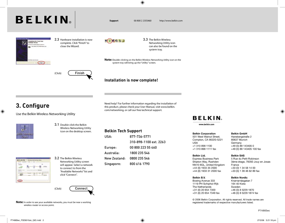 Belkin F5D9010 Conﬁgure, Installation is now complete Belkin Tech Support, Use the Belkin Wireless Networking Utility 